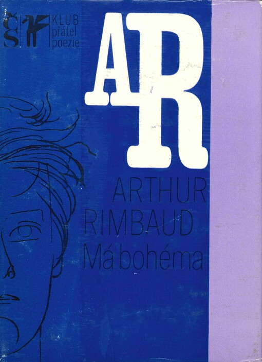Má bohéma: [Výbor] z díla J.A. Rimbauda