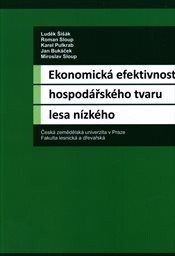 Ekonomická efektivnost hospodářského tvaru lesa nízkého