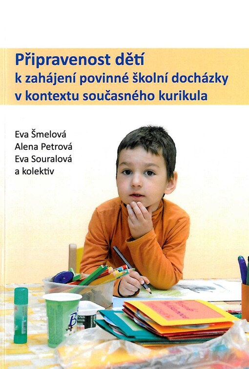 Připravenost dětí k zahájení povinné školní docházky v kontextu současného kurikula