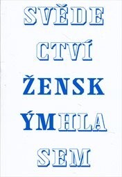 Svědectví - Ženským hlasem