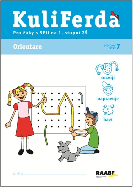 KuliFerda :pro žáky s SPU na 1. stupni ZŠ.Pracovní sešit 7,Orientace, Pracovní sešit 7, Orientace