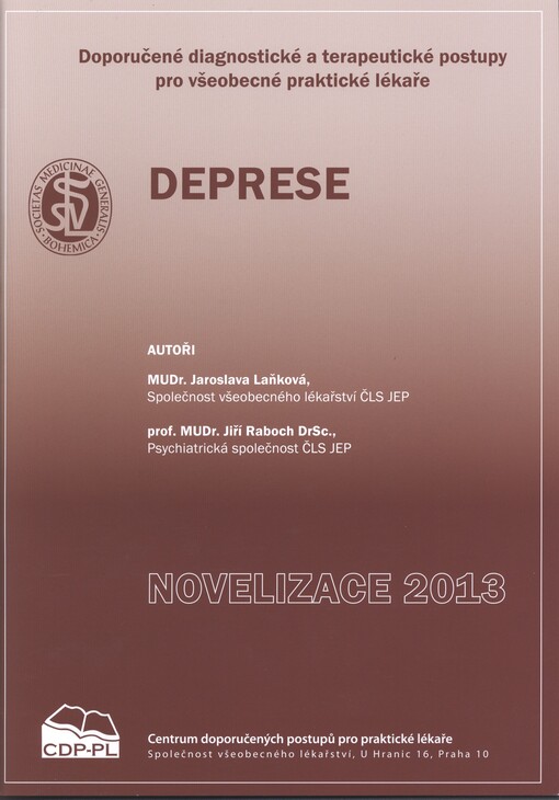 Deprese :doporučený postup pro všeobecné praktické lékaře : novelizace 2013