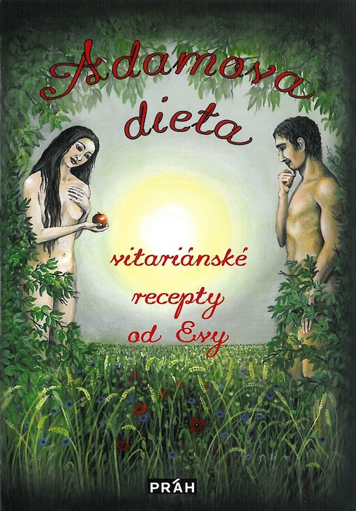 Adamova dieta :vitariánské recepty od Evy