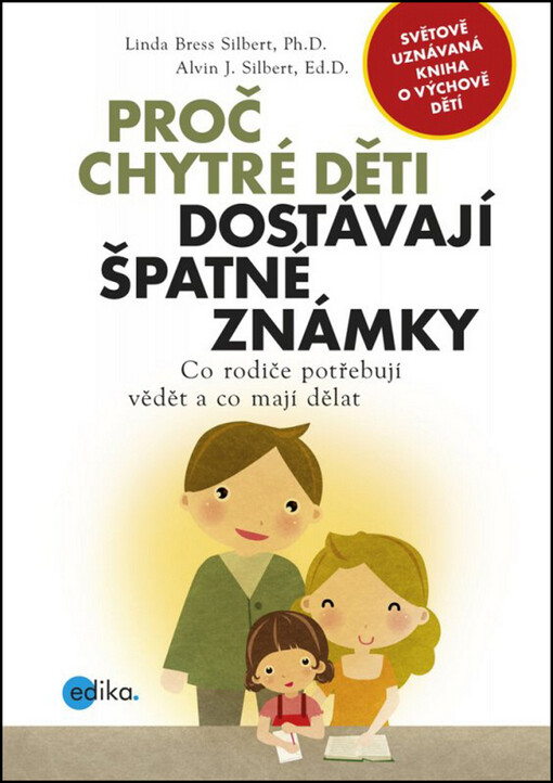 Proč chytré děti dostávají špatné známky