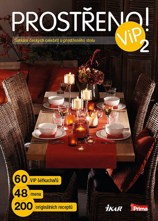 Prostřeno! ViP :letní setkání českých celebrit u prostřeného stolu, Vyd. 1.