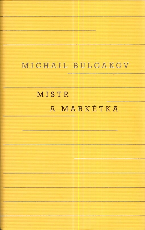 Mistr a Markétka, V tomto překladu vyd. 4.