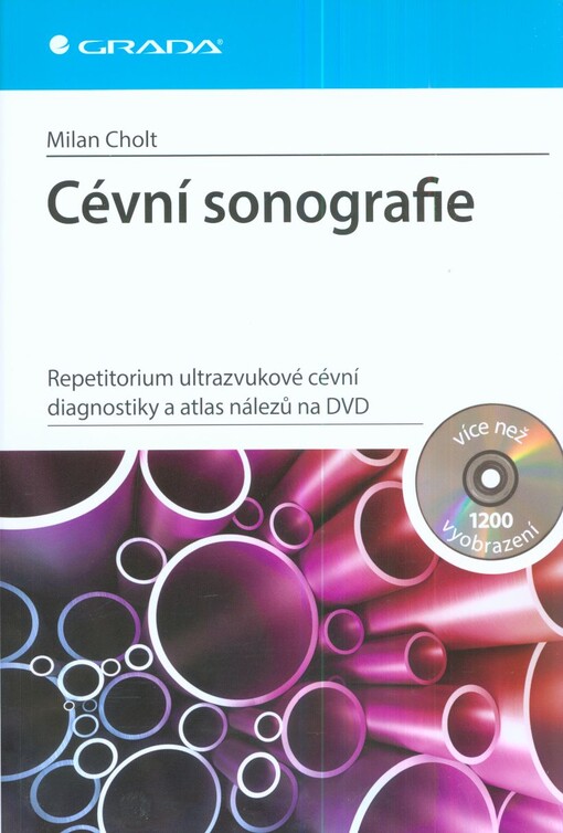 Cévní sonografie :repetitorium ultrazvukové cévní diagnostiky a atlas nálezů na DVD