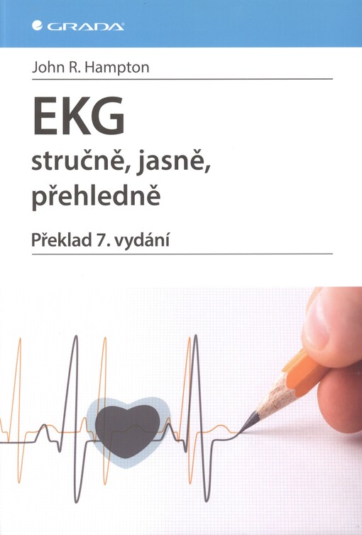 EKG stručně, jasně, přehledně, 1. české vyd.