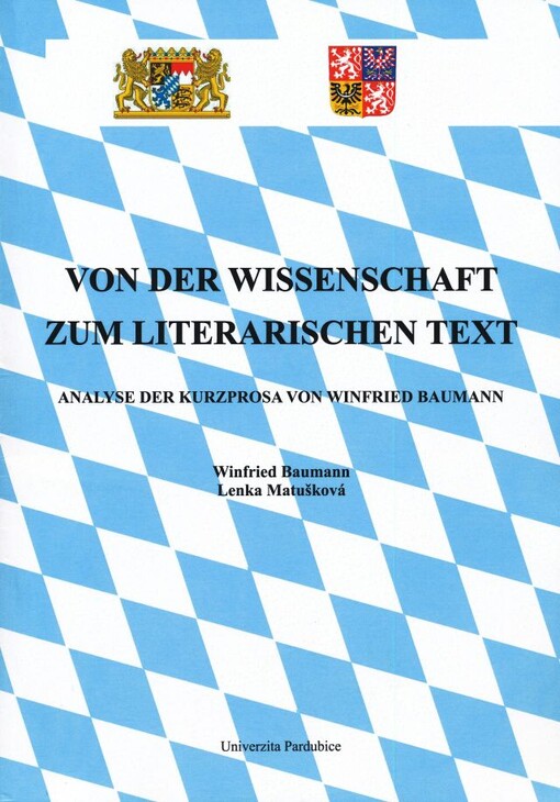 Von der Wissenschaft zum literarischen Text :Analyse der Kurzprosa von Winfried Baumann