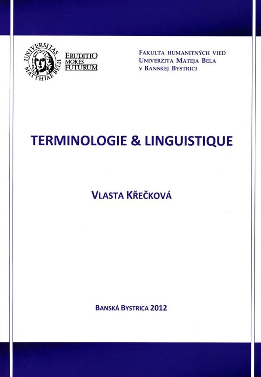 Terminologie & linguistique :construction des ensembles terminologiques bilingues (slovaque - français)