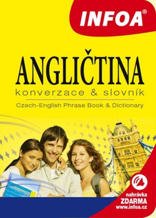 Angličtina : konverzace & slovník = Czech-English phrase book & dictionary