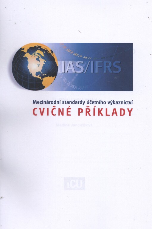 Mezinárodní standardy účetního výkaznictví :cvičné příklady