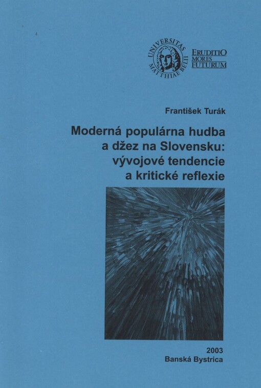 Moderná populárna hudba a džez na Slovensku: vývojové tendencie a kritické reflexie