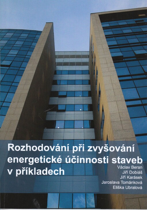 Rozhodování při zvyšování energetické účinnosti staveb v příkladech