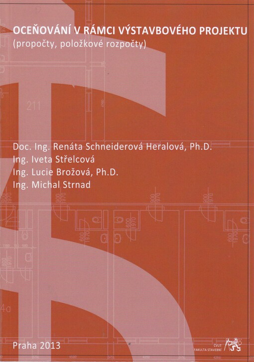 Oceňování v rámci výstavbového projektu :(propočty, položkové rozpočty)