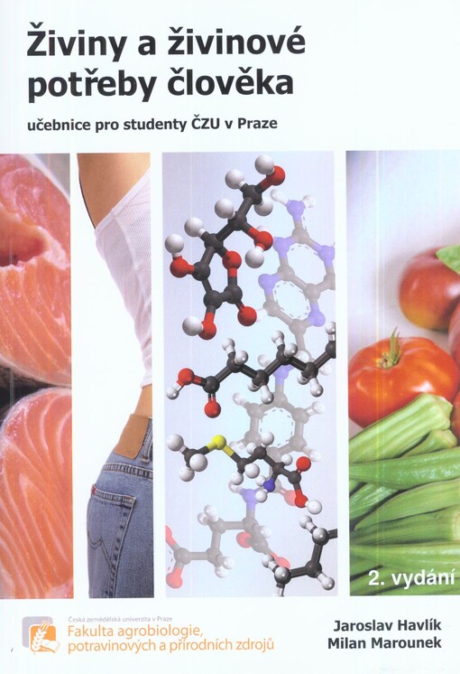Živiny a živinové potřeby člověka :učebnice pro studenty ČZU v Praze