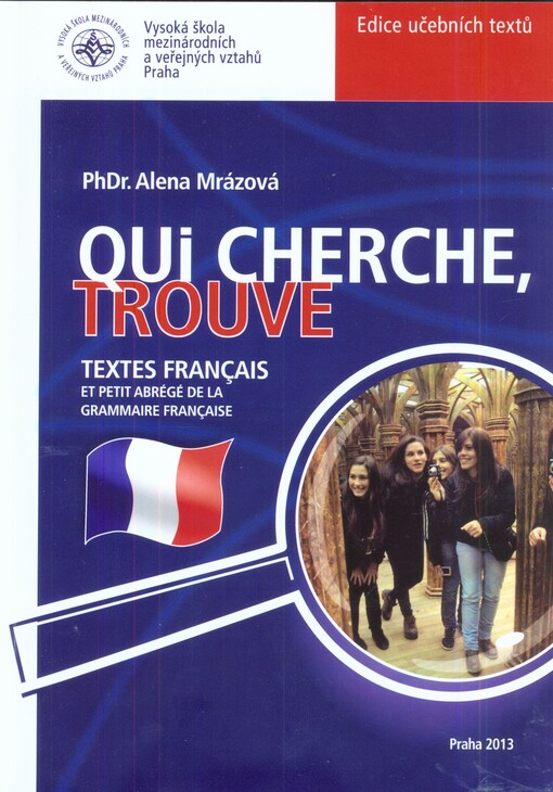 Qui cherche, trouve :textes français et petit abrégé de la grammaire française