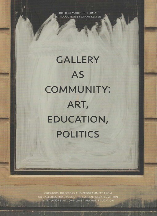 Gallery as community :art, education, politics