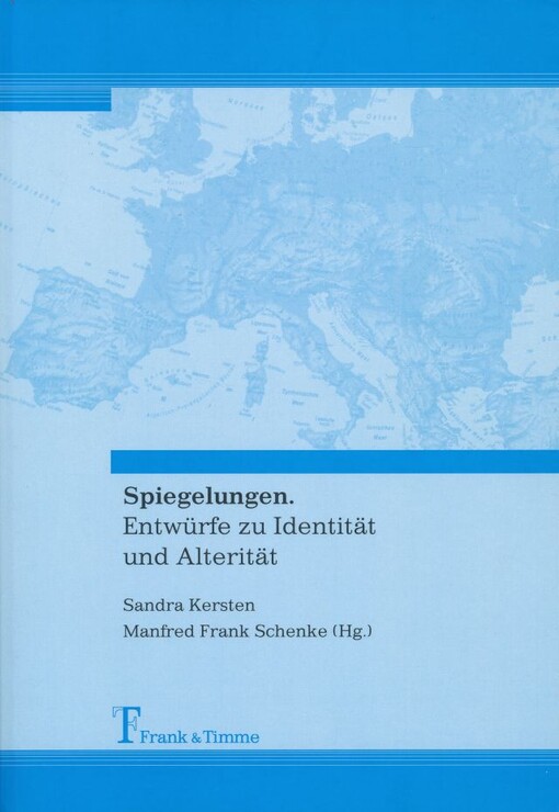 Spiegelungen :Entwürfe zu Identität und Alterität : Festschrift für Elke Mehnert