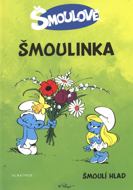 Šmoulinka ;Šmoulí hlad