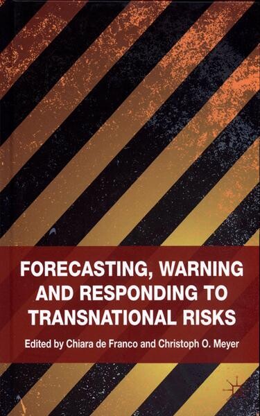 Forecasting, warning and responding to transnational risks 