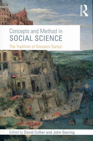 Concepts and methods in social science : the tradition of Giovanni Sartori