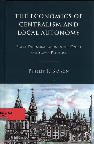 The economics of centralism and local autonomy 