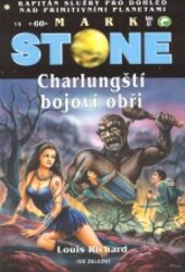 Mark Stone - Charlungští bojoví obři