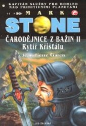 Čarodějnice z bažin. II, Rytíř Křišťálu