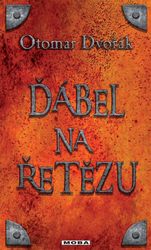 Ďábel na řetězu :historický román z 11. století