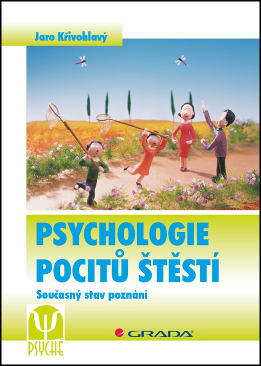 Psychologie pocitů štěstí :současný stav poznání
