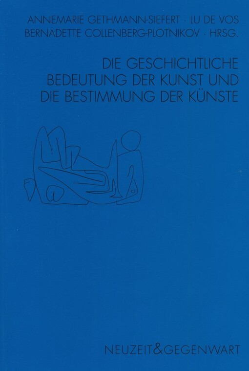 Die geschichtliche Bedeutung der Kunst und die Bestimmung der Künste