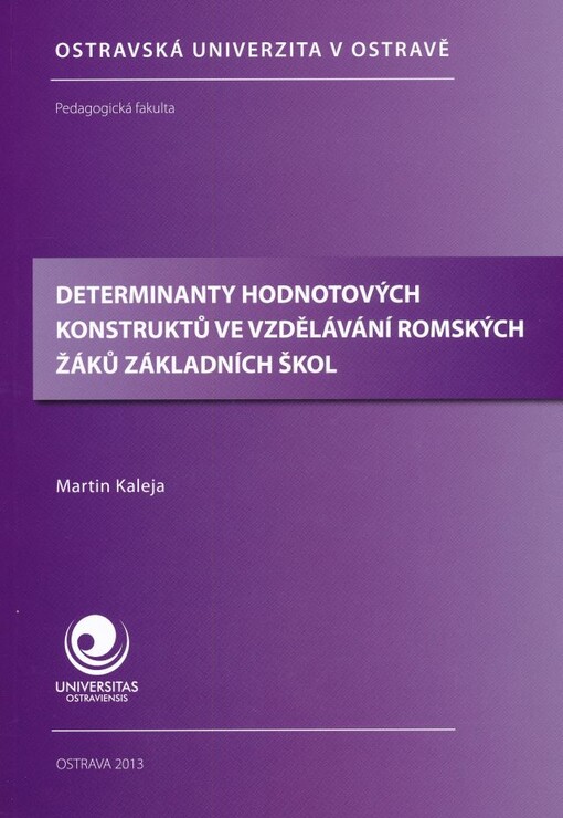 Determinanty hodnotových konstruktů ve vzdělávání romských žáků základních škol