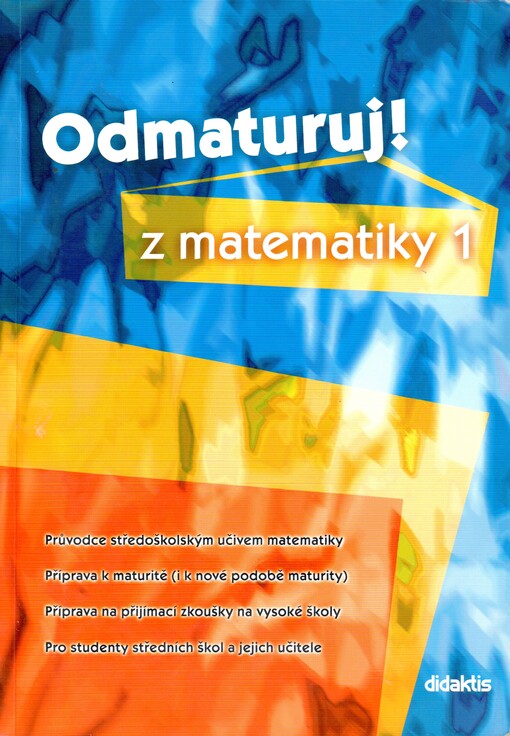 Odmaturuj! z matematiky 1