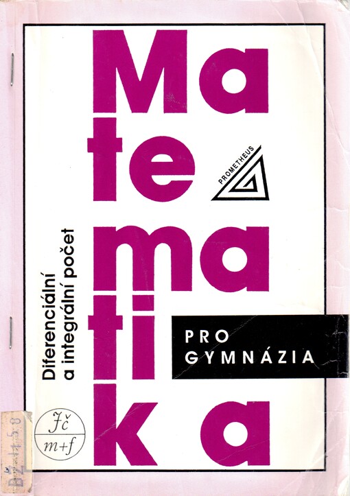 Matematika pro gymnázia: diferenciální a integrální počet