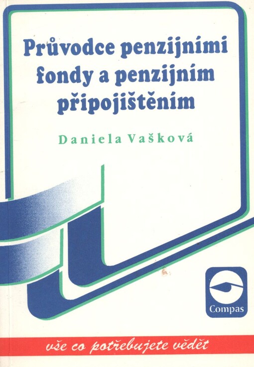 Průvodce penzijními fondy a penzijním připojištěním