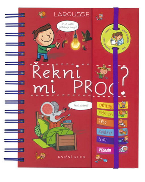 Řekni mi - proč? :čtení před spaním pro zvídavé děti