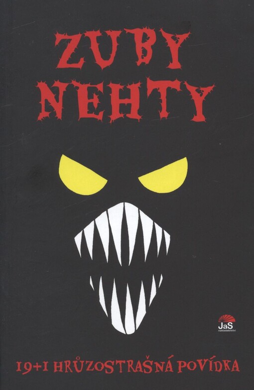 Zuby nehty :19+1 hrůzostrašná povídka