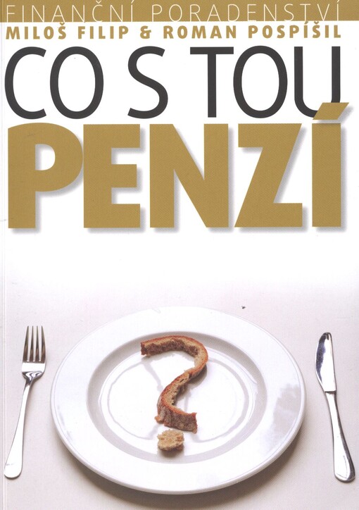 Finanční poradenství: Co s tou penzí