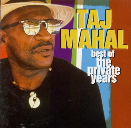 Taj Mahal best of the private years = Best of the private years