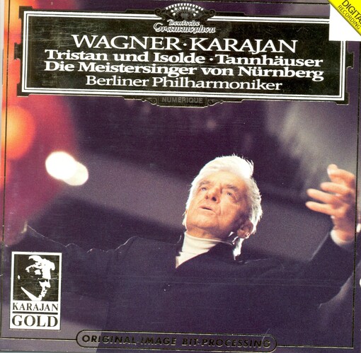 Tannhäuser. Ouverture, Bacchanale ; Die Meistersinger von Nürnberg. Vorspiel. Prelude III ; Tristan und Isolde. Vorspiel. Prelude, Isoldes Liebestod