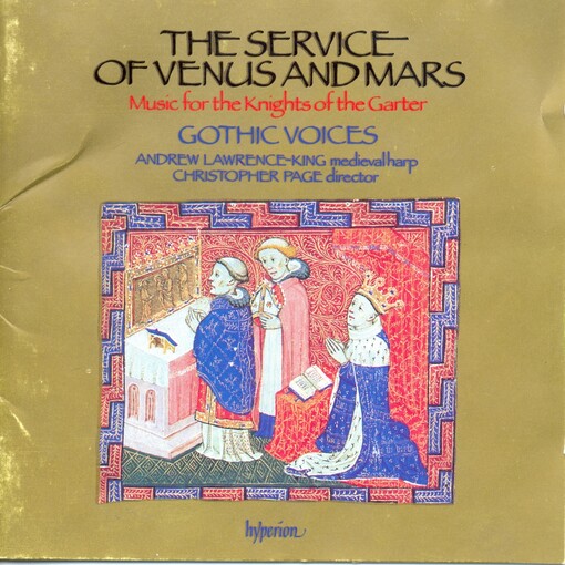 The service of Venus and Mars music for the Knights of the Garter 1340-1440
