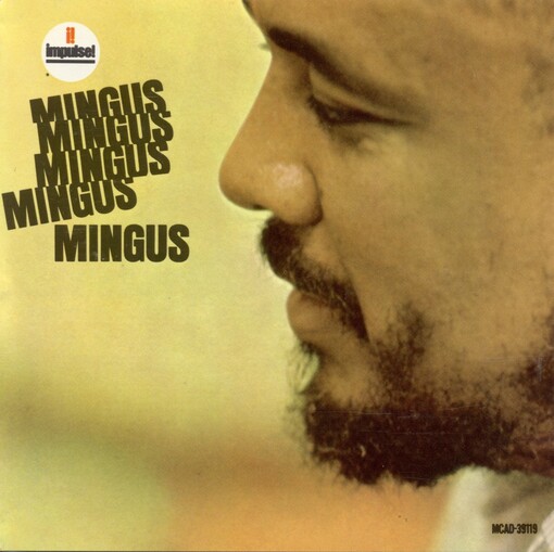 Mingus, Mingus, Mingus