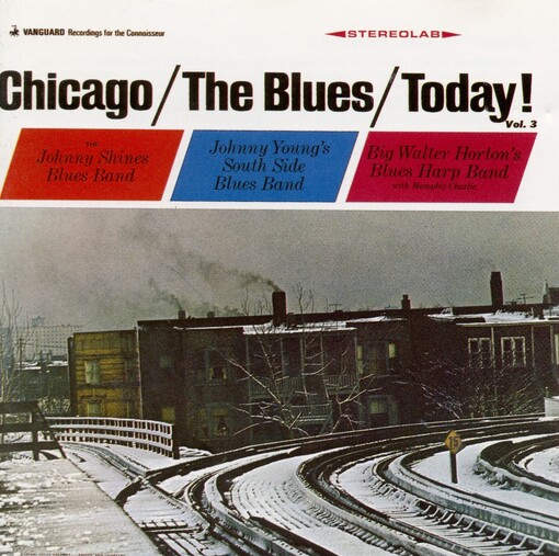 Chicago / the blues / today! Vol. 3