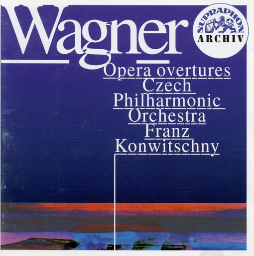 Die Meistersinger von Nürnberg ; Tristan und Isolde ; Tannhäuser ; Der fliegende Holländer. (Overtures)
