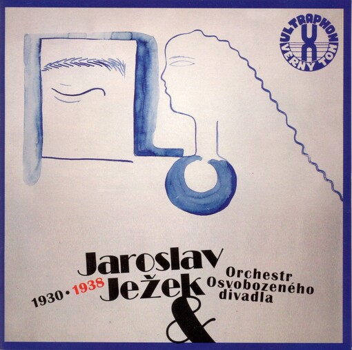 Jaroslav Ježek & Orchestr Osvobozeného divadla 1930-1938