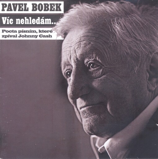Víc nehledám--pocta písním, které zpíval Johnny Cash