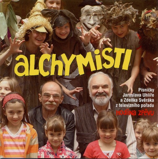 Alchymistipísničky Jaroslava Uhlíře a Zdeňka Svěráka z televizního pořadu Hodina zpěvu