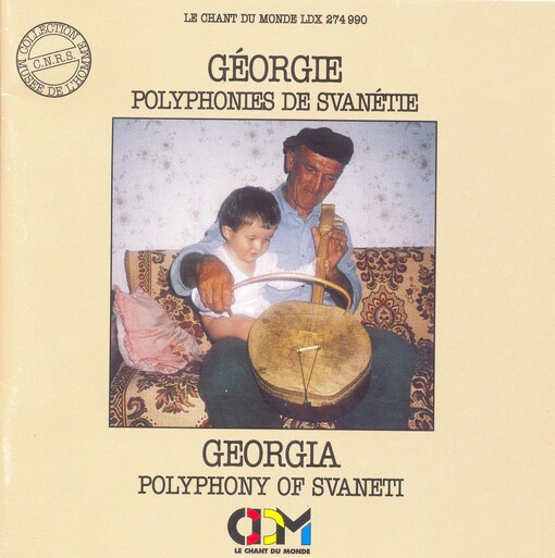 Géorgie: Polyphonies De Svanétie = Georgia: Polyphony Of Svaneti