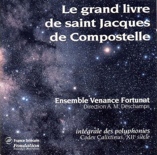 Le Grand Livre De Saint Jacques De Compostelle